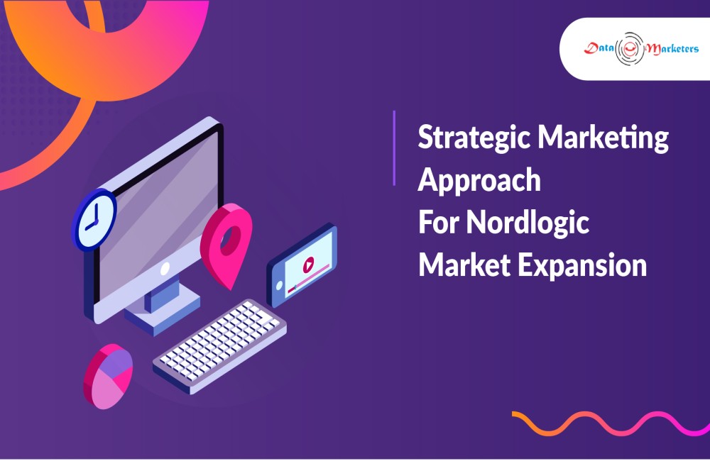 Strategic Marketing Approach For Nordlogic Market Expansion